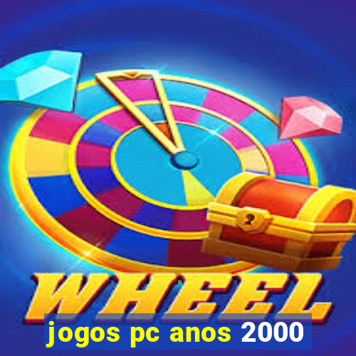 jogos pc anos 2000